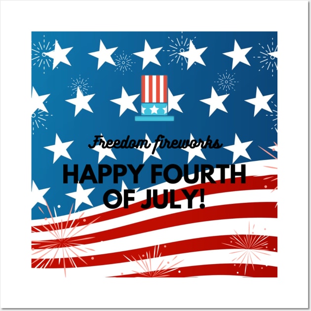 HAPPY FOURTH OF JULY Wall Art by Own Store